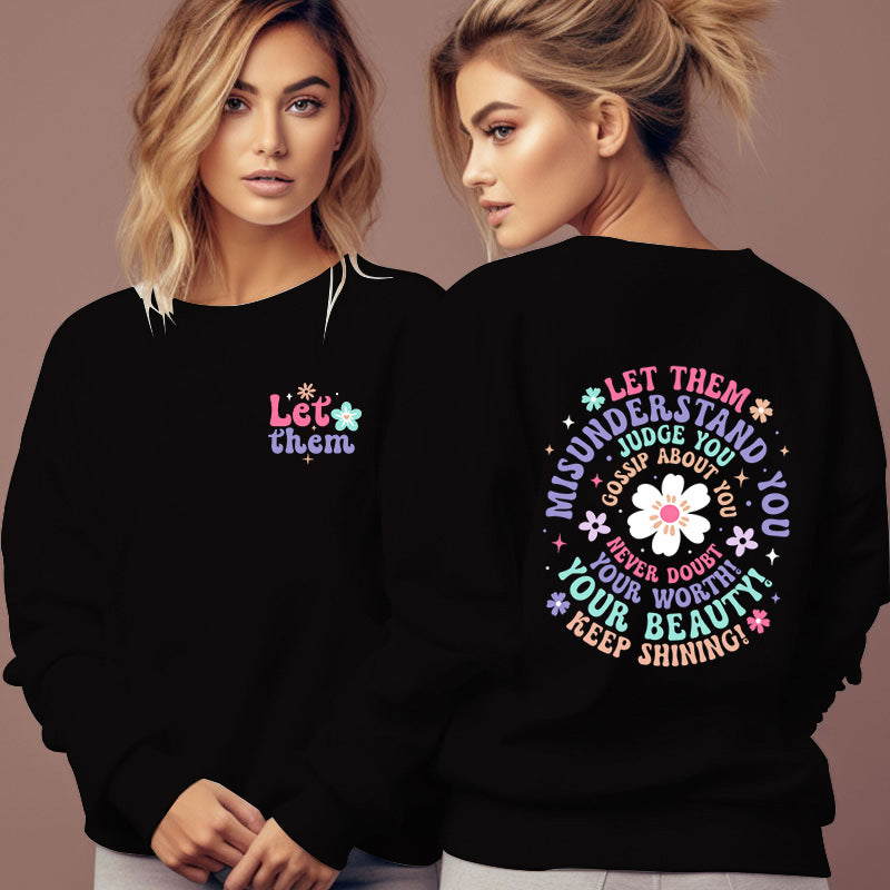 Woman Clothing Let Them Misunderstand You Sweatshirt - Lumina shop