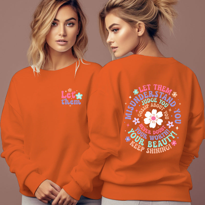 Woman Clothing Let Them Misunderstand You Sweatshirt - Lumina shop