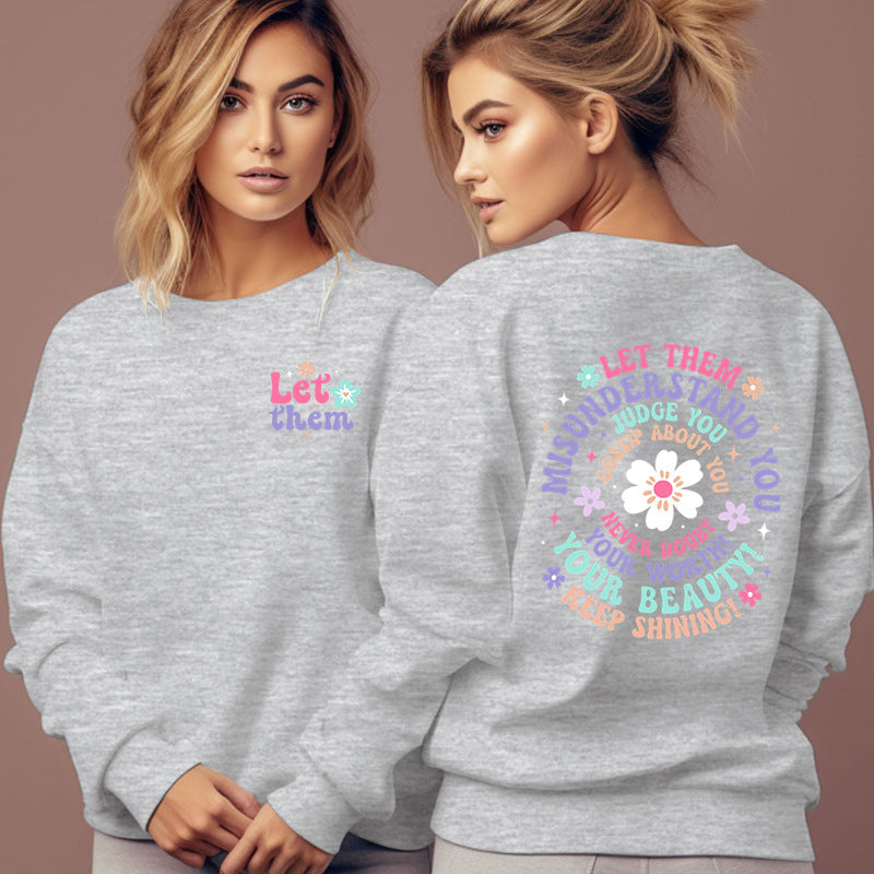 Woman Clothing Let Them Misunderstand You Sweatshirt - Lumina shop