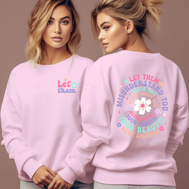 Woman Clothing Let Them Misunderstand You Sweatshirt - Lumina shop