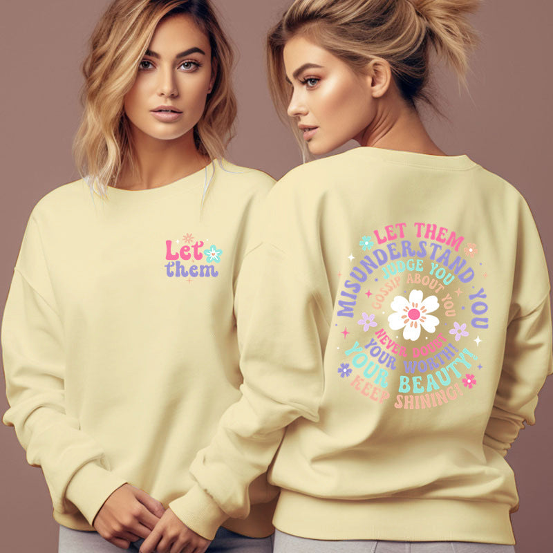 Woman Clothing Let Them Misunderstand You Sweatshirt - Lumina shop