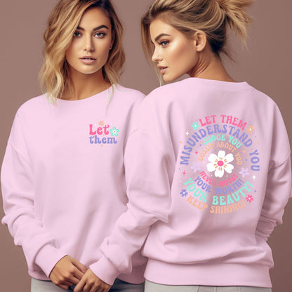 Woman Clothing Let Them Misunderstand You Sweatshirt - Lumina shop