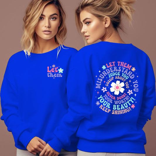 Woman Clothing Let Them Misunderstand You Sweatshirt - Lumina shop